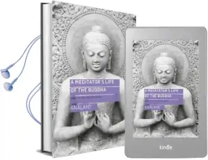 A Meditator'S Life of the Buddha: Based on the Early Discourses Audiobook download free by Bhikkhu Analayo