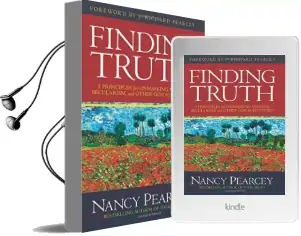 Finding Truth: 5 Principles for Unmasking Atheism, Secularism, and Other god Substitutes Audiobook download free by Nancy Pearcey