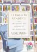 Audiobook I'D Rather be Reading: The Delights and Dilemmas of the Reading Life author Anne Bogel