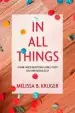 Audiobook In all Things: A Nine-Week Devotional Bible Study on Unshakeable joy author Melissa Kruger
