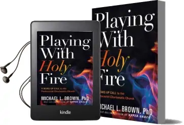 Playing With Holy Fire: A Wake-Up Call to the Pentecostal-Charismatic Church Audiobook download free by Michael L Brown