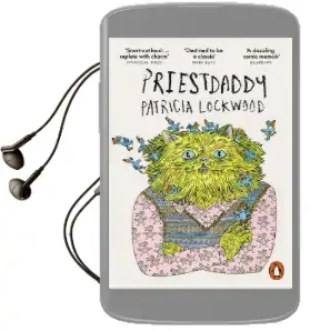 Priestdaddy: A Memoir Audiobook download free by Patricia Lockwood