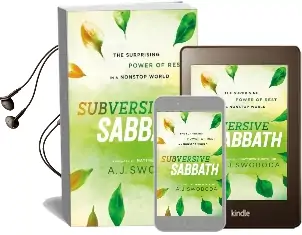 Subversive Sabbath: The Surprising Power of Rest in a Nonstop World Audiobook download free by A. J. Swoboda