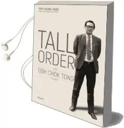 Tall Order: The goh Chok Tong Story Volume 1 Audiobook download free by Shing Huei Peh