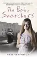 Audiobook The Baby Snatchers: A Young Mother'S Desperate Fight to Escape the Sacred Heart Nuns and Keep her Baby author Mary Creighton