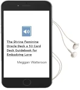 The Divine Feminine Oracle Deck: A 53-Card Deck & Guidebook for Embodying Love Audiobook download free by Meggan Watterson