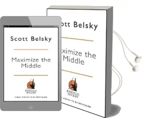 The Messy Middle: Finding Your way Through the Hardest and Most Crucial Part of any Bold Venture Audiobook download free by Scott Belsky
