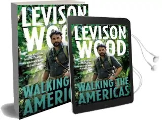 Walking the Americas: `A Wildly Entertaining Account of his Epic Journey' Daily Mail Audiobook download free by Levison Wood