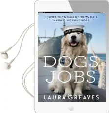 Dogs With Jobs: Inspirational Tales of the World'S Hardest-Working Dogs Audiobook download free by Laura Greaves