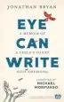 Audiobook Eye can Write: A Memoir of a Child'S Silent Soul Emerging author Jonathan Bryan