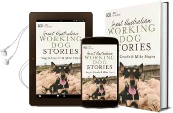 Great Australian Working dog Stories Audiobook download free by Angela Goode