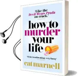 How to Murder Your Life Audiobook download free by Cat Marnell