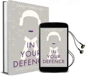 In Your Defence: Stories of Life and law Audiobook download free by Sarah Langford