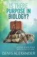 Audiobook Is There Purpose in Biology?: The Cost of Existence and the god of Love author Denis Alexander