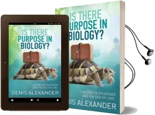 Is There Purpose in Biology?: The Cost of Existence and the god of Love Audiobook download free by Denis Alexander