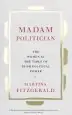 Audiobook Madam Politician: The Women at the Table of Irish Political Power author Martina Fitzgerald
