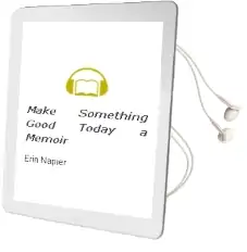 Make Something Good Today: A Memoir Audiobook download free by Erin Napier
