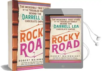 Rocky Road: The Incredible True Story of the Fractured Family Behind the Darrell lea Chocolate Empire Audiobook download free by Robert Wainwright