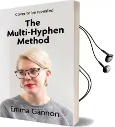 The Multi-Hyphen Method: The Sunday Times Business Bestseller Audiobook download free by Emma Gannon