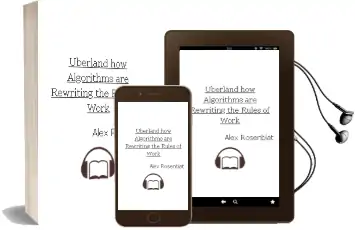 Uberland: How Algorithms are Rewriting the Rules of Work Audiobook download free by Alex Rosenblat