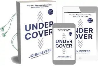 Under Cover: Why Your Response to Leadership Determines Your Future Audiobook download free by John Bevere