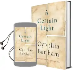 A Certain Light: A Memoir of Family, Loss and Hope Audiobook download free by Cynthia Banham