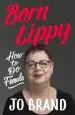 Audiobook Born Lippy: How to do Female author Jo Brand
