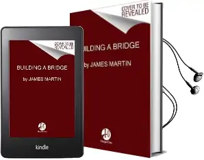Building a Bridge: How the Catholic Church and the Lgbt Community can Enter Into a Relationship of Respect, Compassion, and Sensitivity Audiobook download free by James Martin