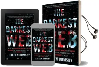 Darkest web: Drugs, Death and Destroyed Lives ... the Inside Story of the Internet'S Evil Twin Audiobook download free by Eileen Ormsby