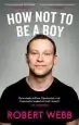 Audiobook How not to be a boy author Robert Webb