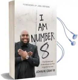 I am Number 8: Overlooked and Undervalued, but not Forgotten by god Audiobook download free by John W. Gray