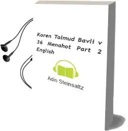 Koren Talmud Bavli: V. 36: Menahot Part 2, English Audiobook download free by Adin Steinsaltz