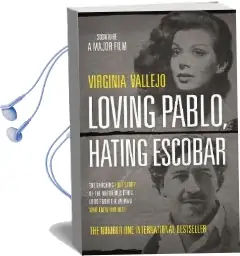 Loving Pablo, Hating Escobar: The Shocking True Story of the Notorious Drug Lord From the Woman who Knew him Best Audiobook download free by Virginia Vallejo