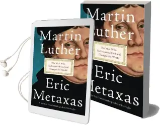 Martin Luther: The man who Rediscovered god and Changed the World Audiobook download free by Eric Metaxas