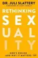 Audiobook Rethinking Sexuality: God'S Design and why it Matters author Dr Juli Slattery