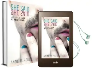 She Said she Said: Love,Loss & Living. my new Normal Audiobook download free by Anne M Reid