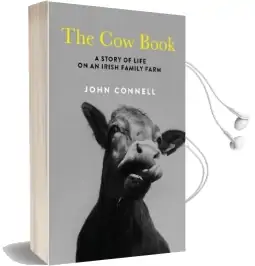 The cow Book: A Story of Life on an Irish Family Farm Audiobook download free by John Connell