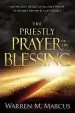 Audiobook The Priestly Prayer of the Blessing: The Ancient Secret of the Only Prayer in the Bible Written by god Himself author Warren M Marcus