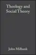 Audiobook Theology and Social Theory: Beyond Secular Reason author John Milbank