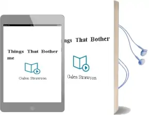 Things That Bother me Audiobook download free by Galen Strawson