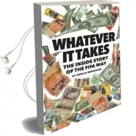Whatever it Takes: The Inside Story of the Fifa way Audiobook download free by Bonita Mersiades