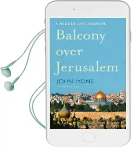 Balcony Over Jerusalem: A Middle East Memoir Audiobook download free by John Lyons