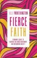 Audiobook Fierce Faith: A Woman'S Guide to Fighting Fear, Wrestling Worry, and Overcoming Anxiety author Alli Worthington