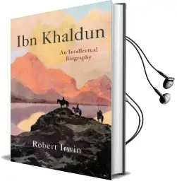 Ibn Khaldun: An Intellectual Biography Audiobook download free by Robert Irwin