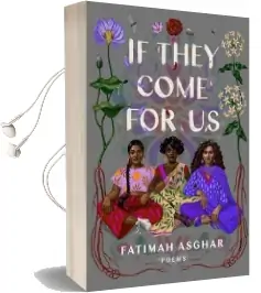 If They Come for us: Poems Audiobook download free by Fatimah Asghar