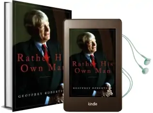 Rather his own man 2018: In Court With Tyrants, Tarts and Troublemakers Audiobook download free by Geoffrey Robertson
