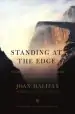 Audiobook Standing at the Edge: Finding Freedom Where Fear and Courage Meet author Joan Halifax
