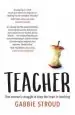 Audiobook Teacher: One Woman'S Struggle to Keep the Heart in Teaching author Gabbie Stroud