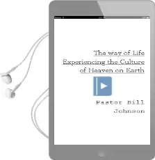 The way of Life: Experiencing the Culture of Heaven on Earth Audiobook download free by Pastor Bill Johnson