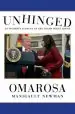 Audiobook Unhinged: An Insider'S Account of the Trump White House author Omarosa Manigault Newman